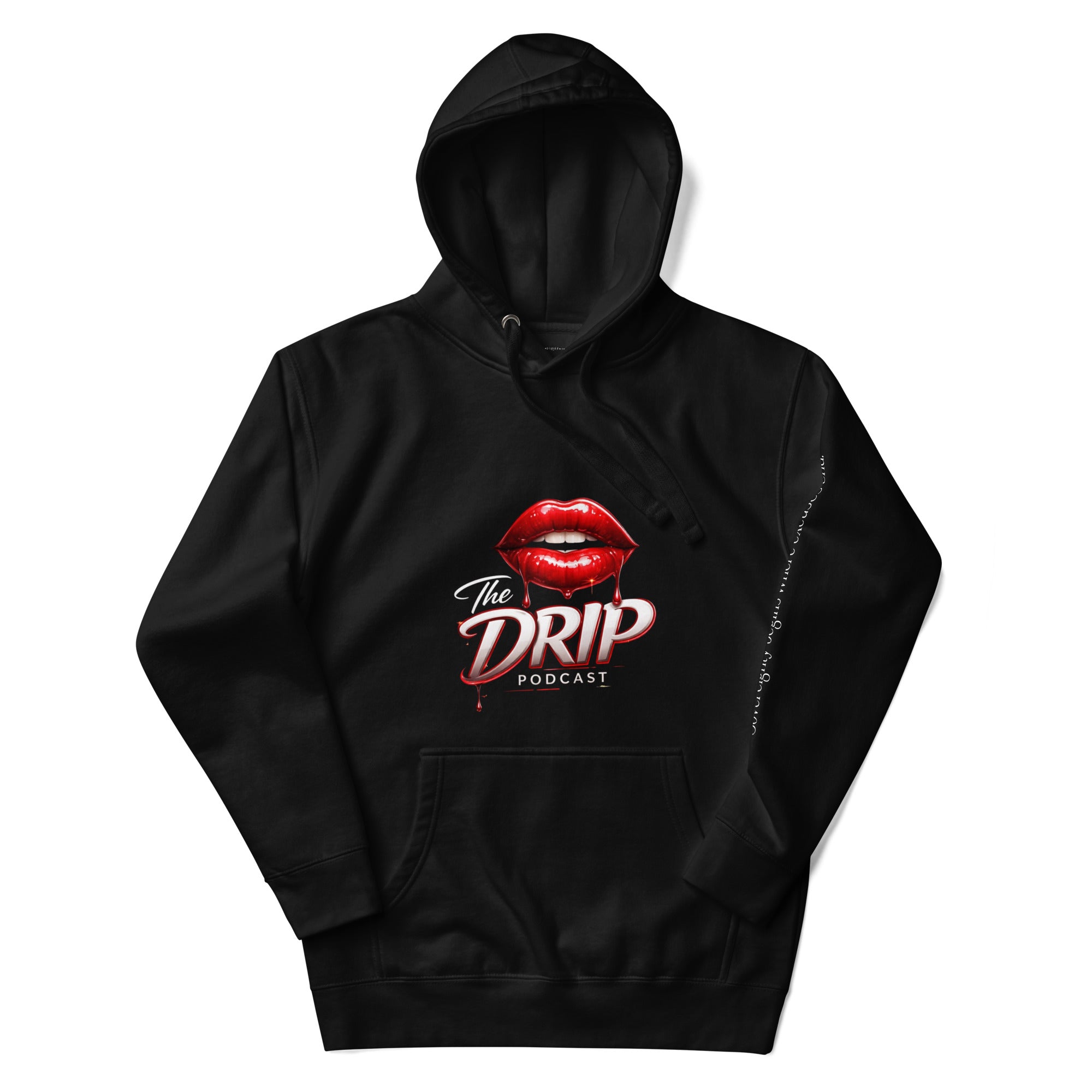 The Drip Podcast Hoodie