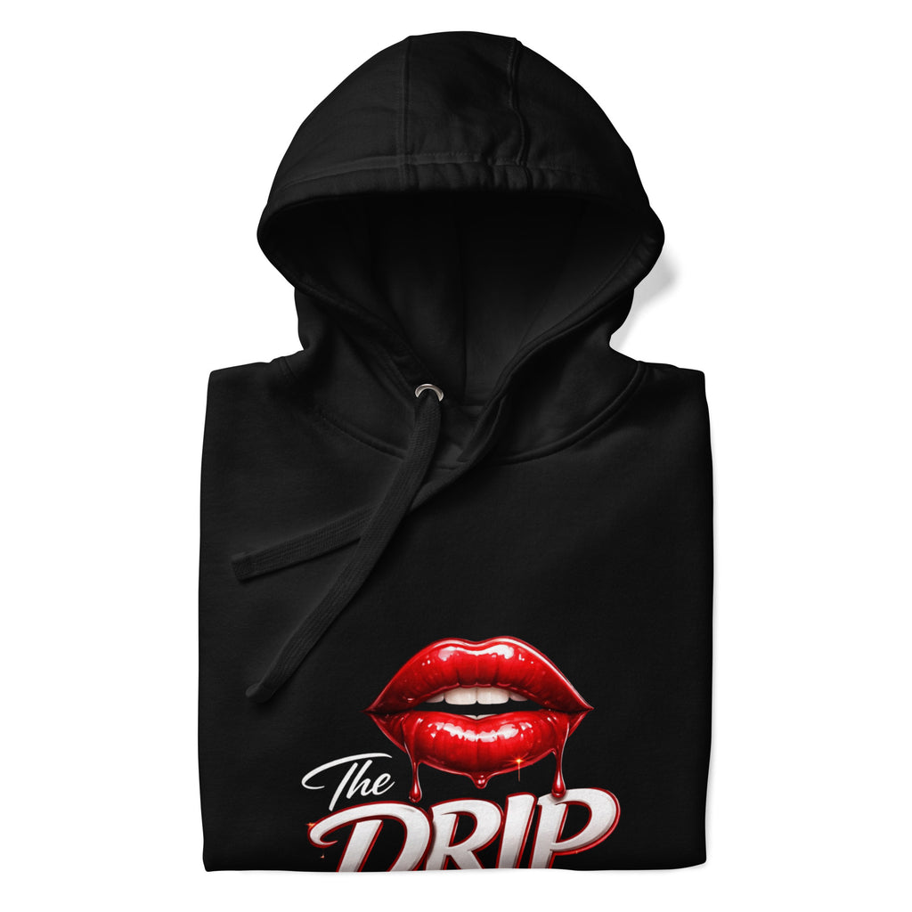 The Drip Podcast Hoodie