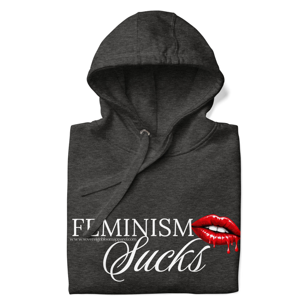"Feminism Sucks" Hoodie