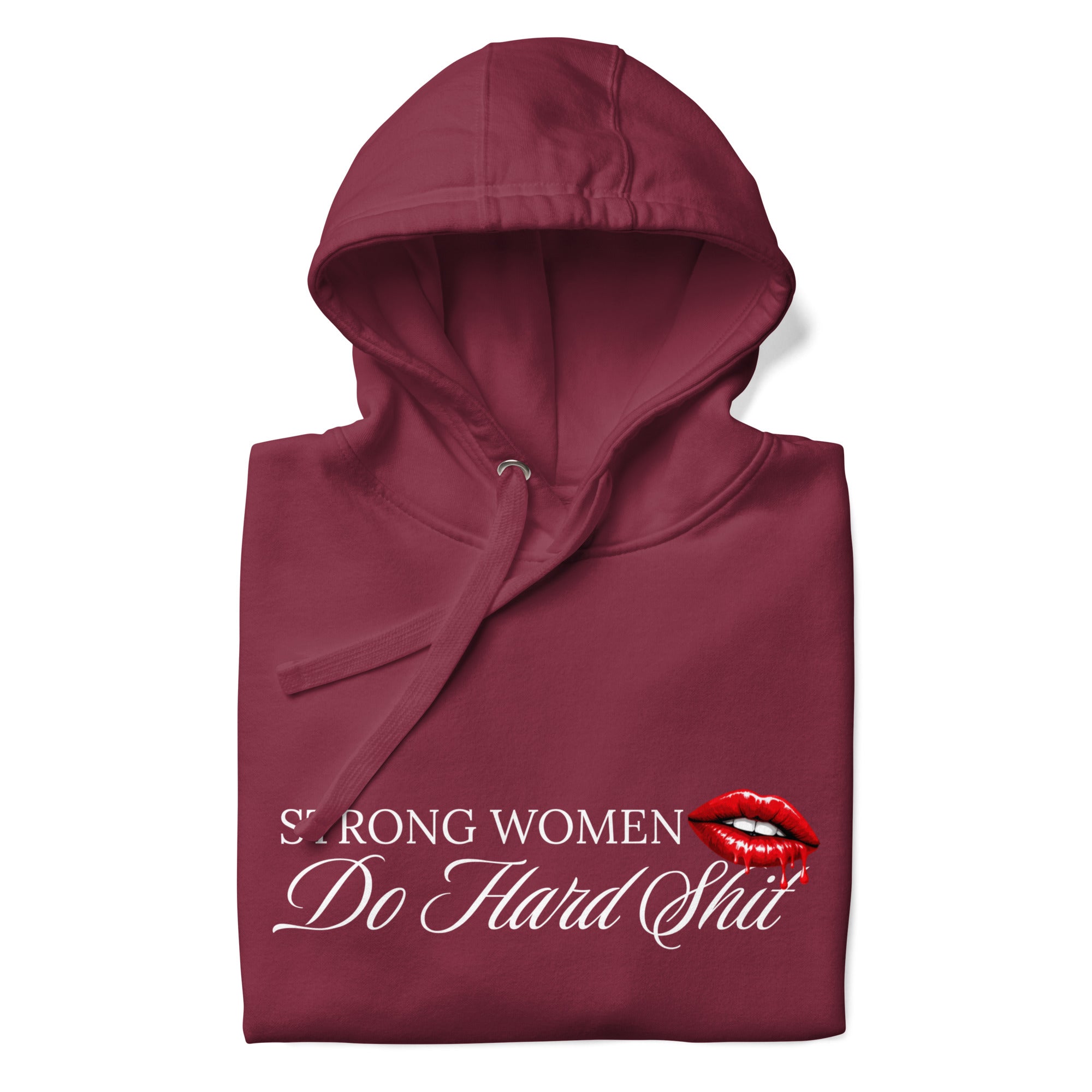 "Strong Women Do Hard Sh*t" Hoodie