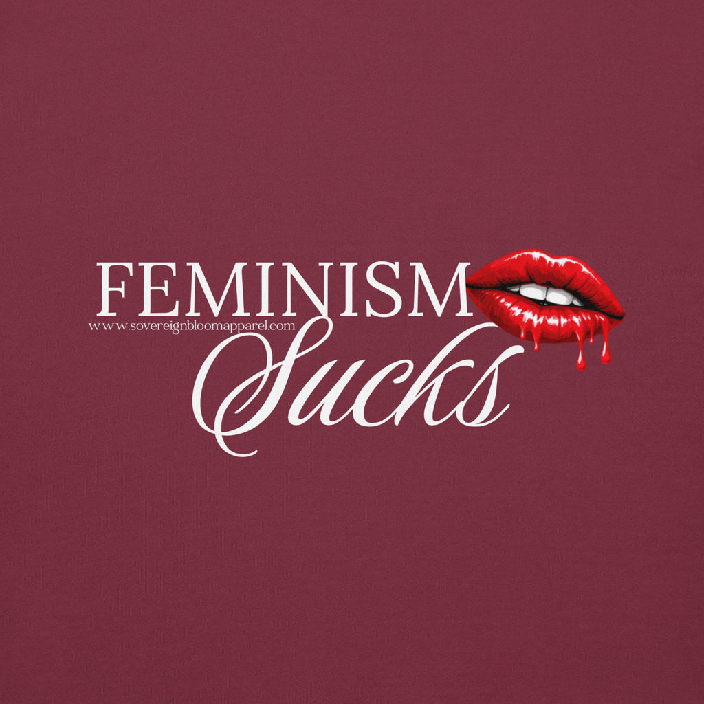 "Feminism Sucks" Hoodie