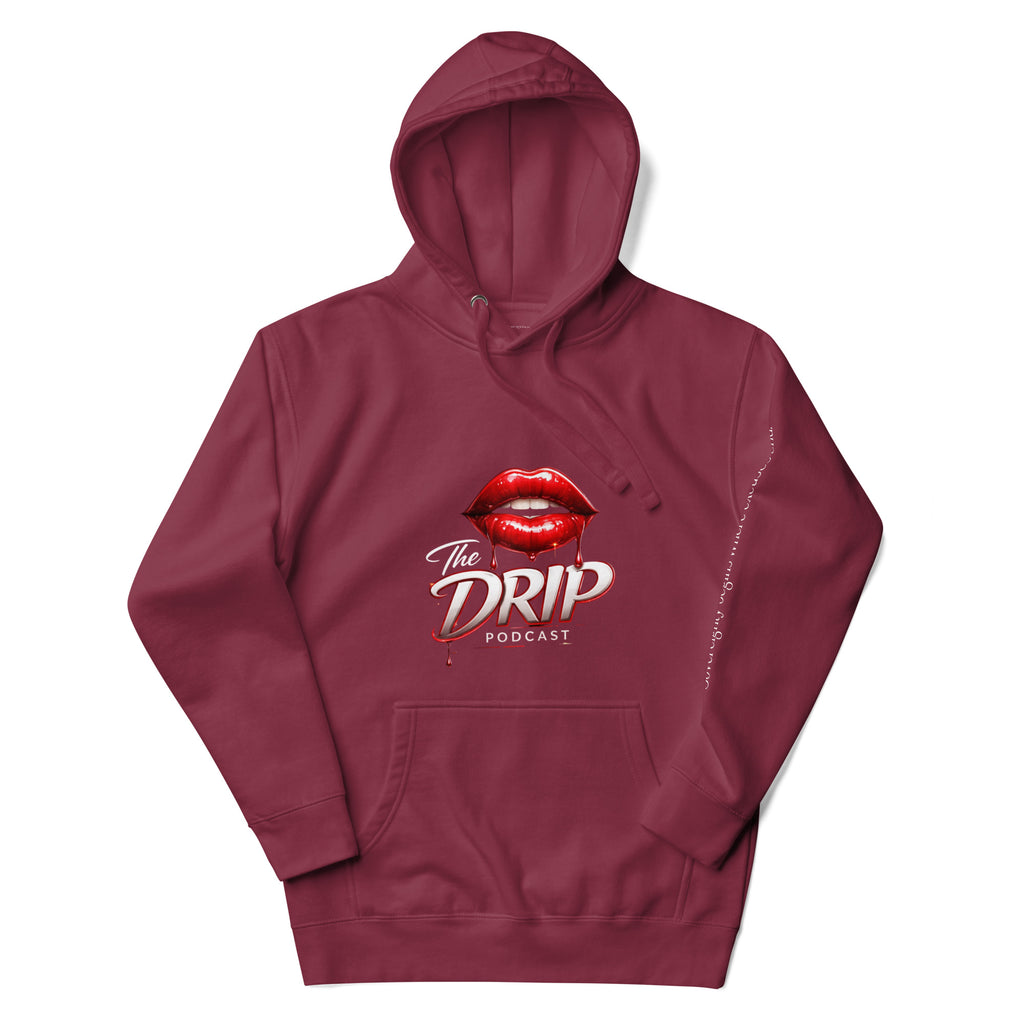 The Drip Podcast Hoodie