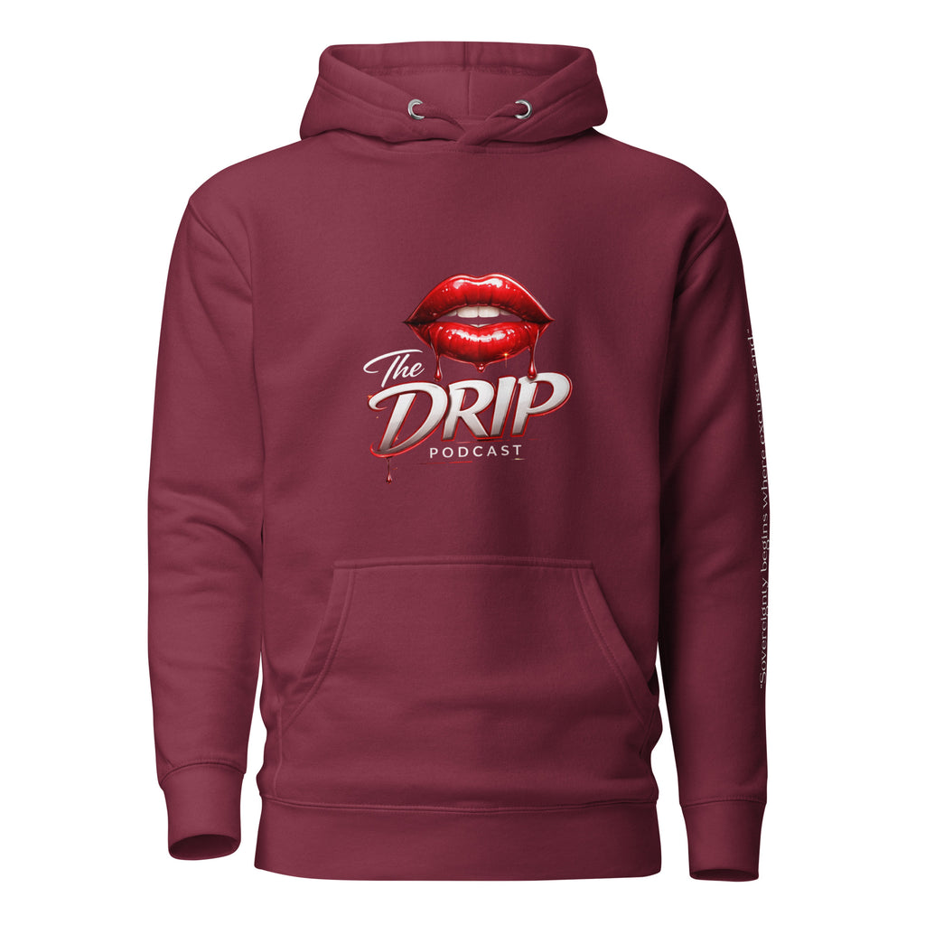The Drip Podcast Hoodie