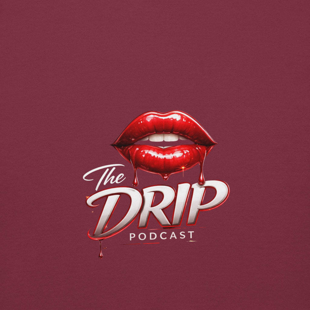 The Drip Podcast Hoodie