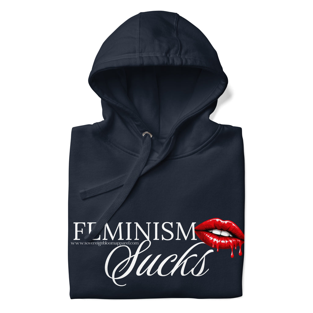 "Feminism Sucks" Hoodie
