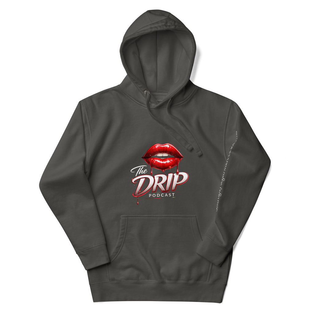 The Drip Podcast Hoodie